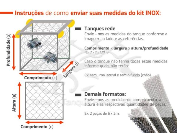 Instruções de como enviar as medidas para encomendas de kits tela tanque rede de arame em inox, para montar os tanques rede