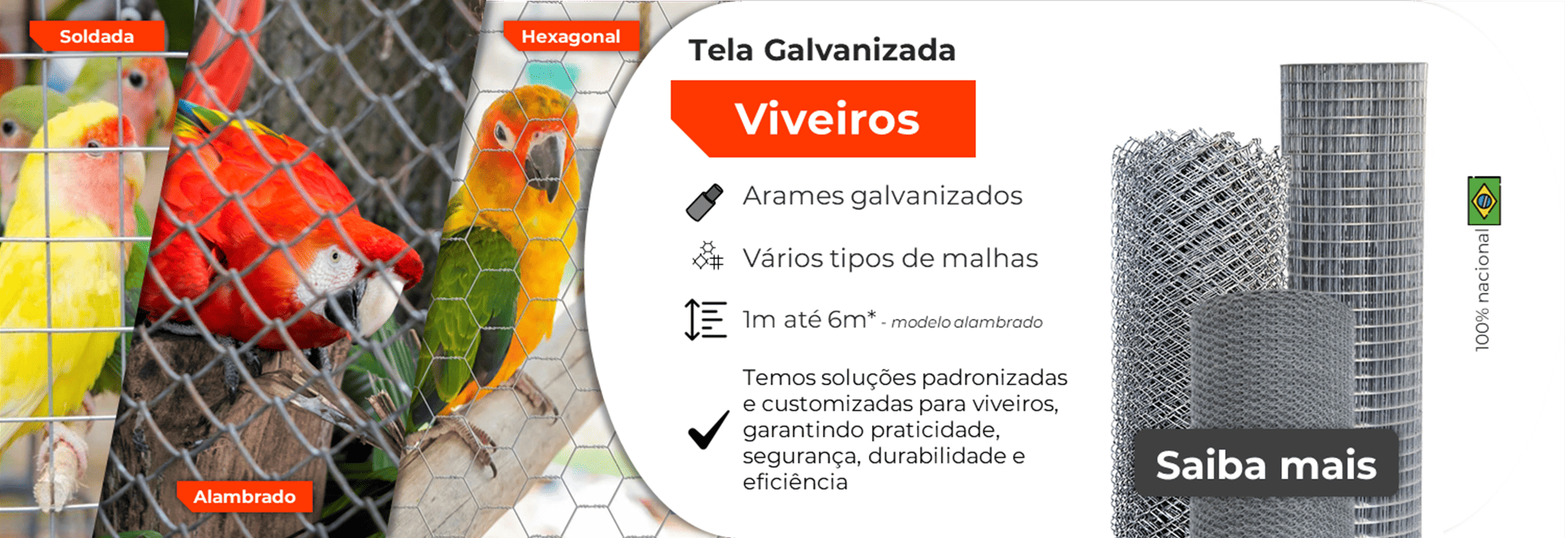 Tela para viveiros de aves.